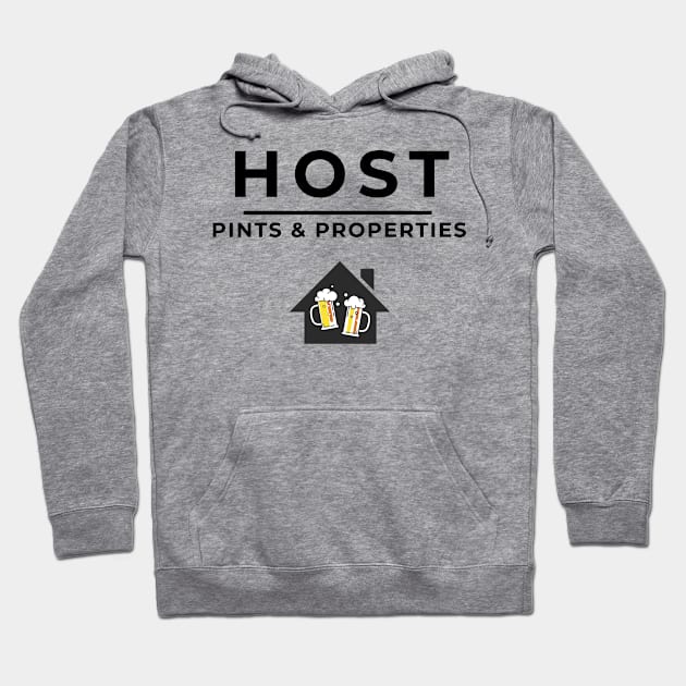 HOST - Pints & Properties Hoodie by Five Pillars Nation